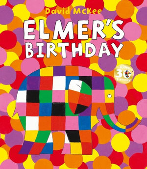 Elmer's Birthday : Elmer Picture Books - David Mckee