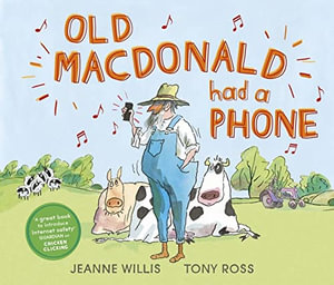 Old Macdonald Had a Phone : Online Safety Picture Books - Jeanne Willis