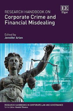 Research Handbook on Corporate Crime and Financial Misdealing : Research Handbooks in Corporate Law and Governance series - Jennifer Arlen