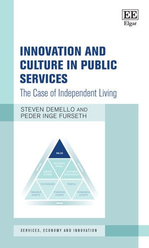 Innovation and Culture in Public Services : The Case of Independent Living - Steven DeMello