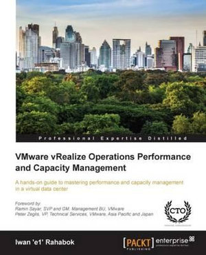 VMware vRealize Operations Performance and Capacity Management - Iwan Rahabok