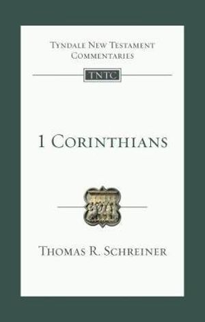 1 Corinthians : An Introduction And Commentary - Thomas R Schreiner