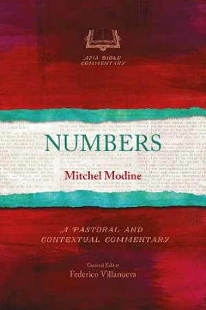 Numbers : Asia Bible Commentary Series - Mitchel Modine