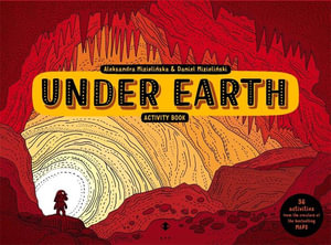 Under Earth : Activity Book - Aleksandra and Daniel Mizielinski