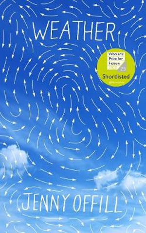 Weather : Shortlisted for the 2020 Women's Prize for Fiction - Jenny Offill