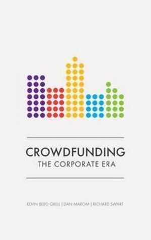 Crowdfunding : The Corporate Era - Dan Marom