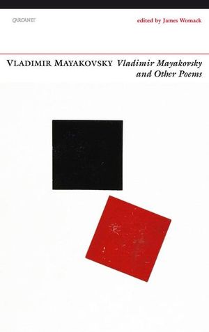 Vladimir Mayakovsky and Other Poems : And Other Poems - Vladimir Mayakovsky