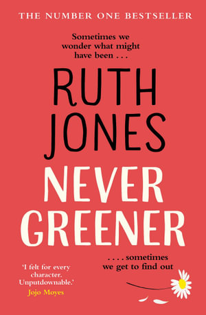 Never Greener - Ruth Jones