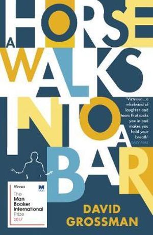 A Horse Walks into a Bar - David Grossman