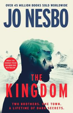 The Kingdom : The new thriller from the no.1 bestselling author of the Harry Hole series - Jo Nesbo