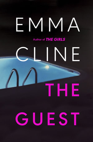 The Guest : 'The tension never wavers' (GUARDIAN) - Emma Cline