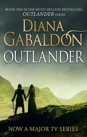 Outlander Outlander Series Volume 1 By Diana Gabaldon 9781784751371 Booktopia