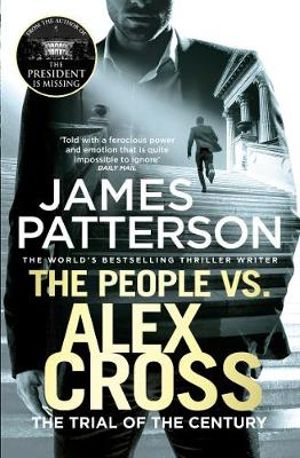 The People vs. Alex Cross : Alex Cross: Book 25 - James Patterson