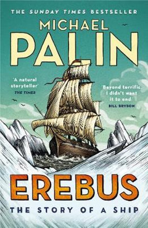 Erebus : Story of a Ship - Michael Palin