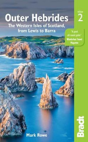 Outer Hebrides : The Western Isles of Scotland, from Lewis to Barra - Bradt Travel Guide