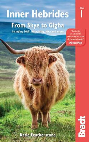 Inner Hebrides : Bradt Travel Guide - Bradt Travel Guide