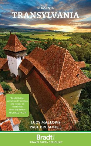 Bradt Travel Guide : Romania: Transylvania - LUCY MALLOWS