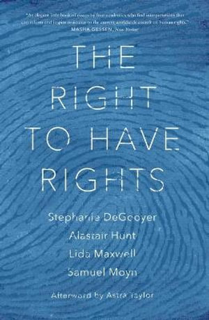 The Right to Have Rights - Alastair Hunt