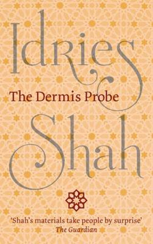 The Dermis Probe - Idries Shah