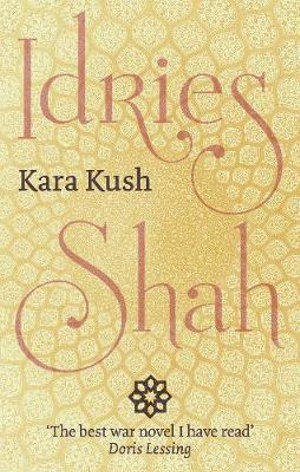 Kara Kush - Idries Shah