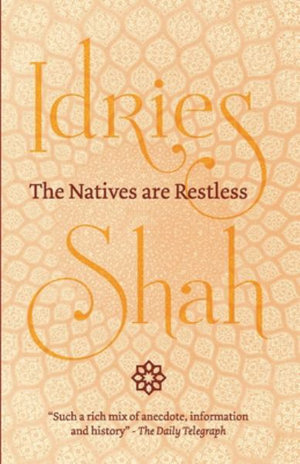 The Natives are Restless - Idries Shah