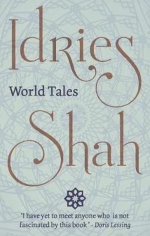 World Tales (Pocket Edition) : Book I - Idries Shah