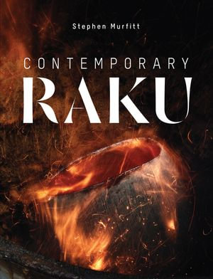 Contemporary Raku - Stephen Murfitt