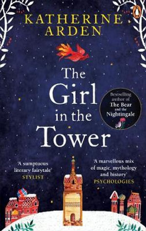 The Girl in The Tower : Winternight Trilogy, Book 2 - Katherine Arden