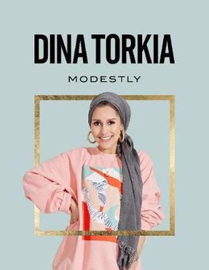 Modestly - Dina Torkia