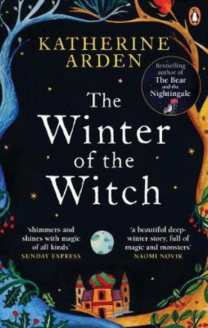 The Winter of the Witch : Winternight : Book 3 - Katherine Arden