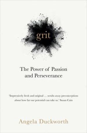 Grit : The Power of Passion and Perseverance - Angela Duckworth