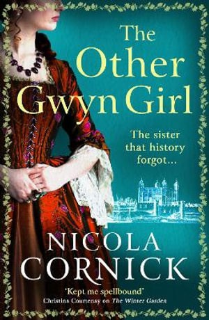 The Other Gwyn Girl : The spellbinding, captivating historical mystery from bestseller Nicola Cornick - Nicola Cornick