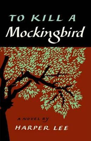 To Kill A Mockingbird - Harper Lee