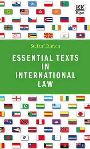 Essential Texts in International Law - Stefan Talmon