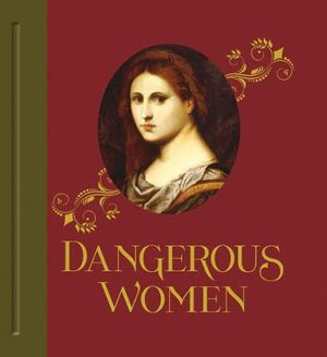 Dangerous Women - Mary D. Garrard