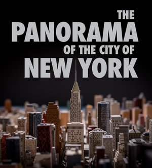 The Panorama of the City of New York - Lynn Maliszewski