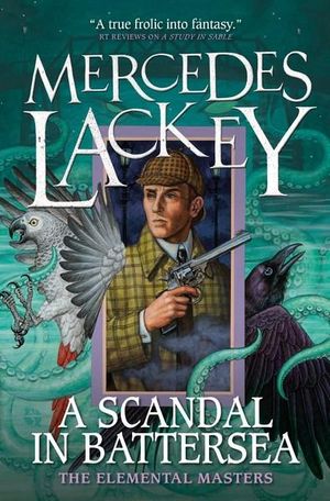 A Scandal in Battersea : Elemental Masters - Mercedes Lackey