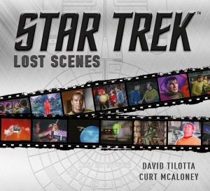 Star Trek : Lost Scenes - David Tilotta