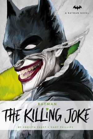 Batman, The Killing Joke : A DC Comics Novel - Christa Faust