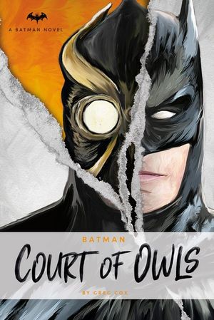 Batman, The Court of Owls : A DC Comics Novel - Greg Cox