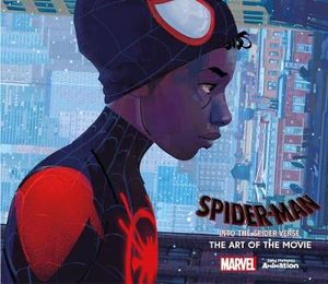 Spider-Man: Into the Spider-Verse : The Art of the Movie - Ramin Zahed