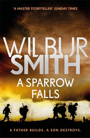 A Sparrow Falls : The Courtney Series 3 - Wilbur Smith