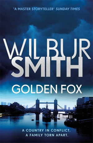 Golden Fox : The Courtney Series 8 - Wilbur Smith