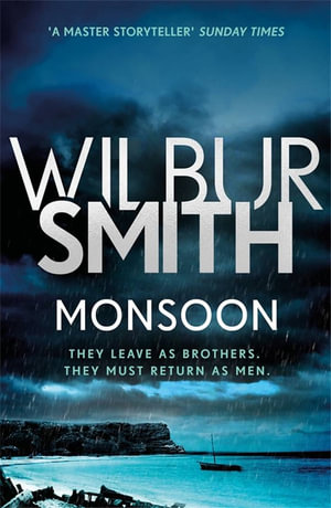 Monsoon : The Courtney Series 10 - Wilbur Smith