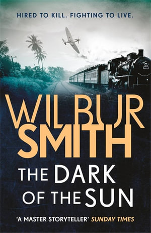 The Dark of the Sun - Wilbur Smith