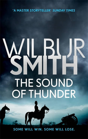 The Sound of Thunder : The Courtney Series 2 - Wilbur Smith