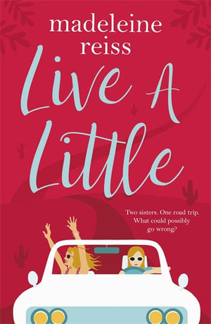 Live a Little - Madeleine Reiss