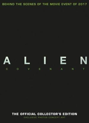 Alien Covenant : The Official Collector's Edition - Titan Books