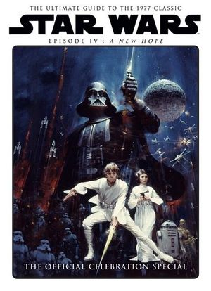 Star Wars : A New Hope Official Celebration Special - Titan Books