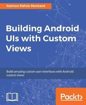 Building Android UIs with Custom Views - Raimon RÃ fols